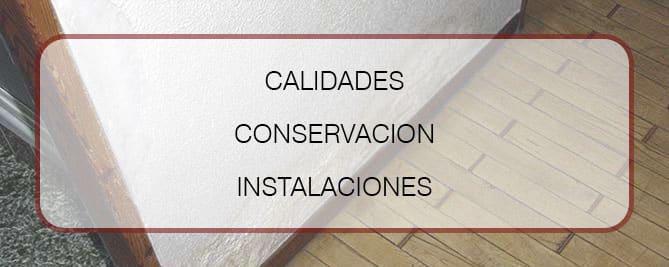 Asesoramiento para comprar vivienda. Calidades, conservación e instalaciones.